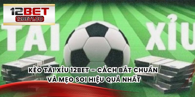 Kèo Tài Xỉu