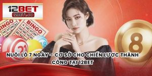Nuôi Lô 7 Ngày