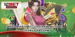 Tải App 12BET